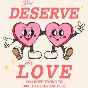 Deserve love