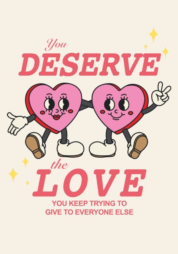 Deserve love