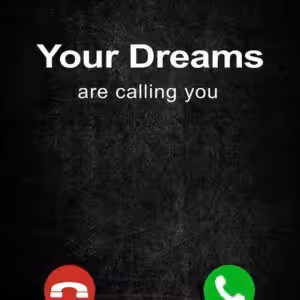Your dreams