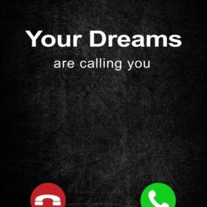 Your dreams