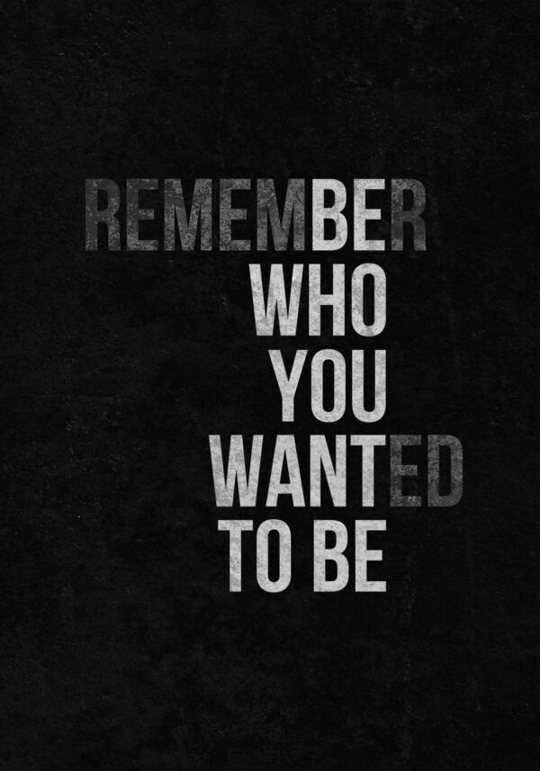 Who you want to be