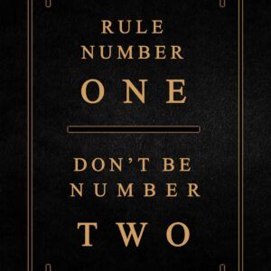 Rule nunber one